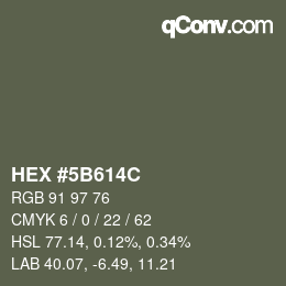 カラーコード: HEX #5B614C | qconv.com