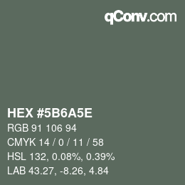 Color code: HEX #5B6A5E | qconv.com