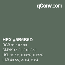 カラーコード: HEX #5B6B5D | qconv.com