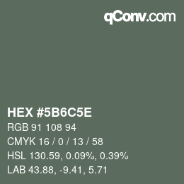 カラーコード: HEX #5B6C5E | qconv.com