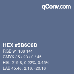 カラーコード: HEX #5B6C8D | qconv.com