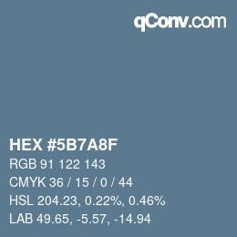 颜色代码: HEX #5B7A8F | qconv.com