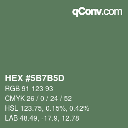カラーコード: HEX #5B7B5D | qconv.com