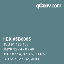 Color code: HEX #5B8085 | qconv.com