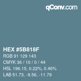 Color code: HEX #5B818F | qconv.com