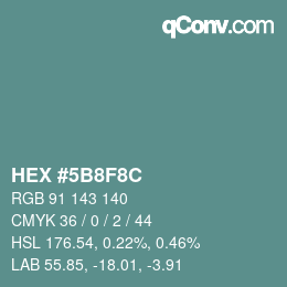 Color code: HEX #5B8F8C | qconv.com