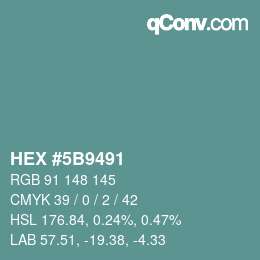 カラーコード: HEX #5B9491 | qconv.com
