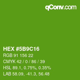 カラーコード: HEX #5B9C16 | qconv.com