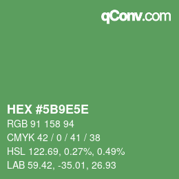 カラーコード: HEX #5B9E5E | qconv.com