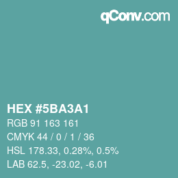 カラーコード: HEX #5BA3A1 | qconv.com