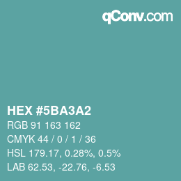 Color code: HEX #5BA3A2 | qconv.com