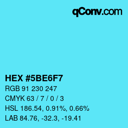 Color code: HEX #5BE6F7 | qconv.com