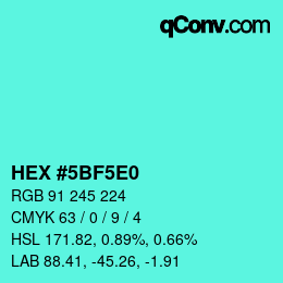 Color code: HEX #5BF5E0 | qconv.com