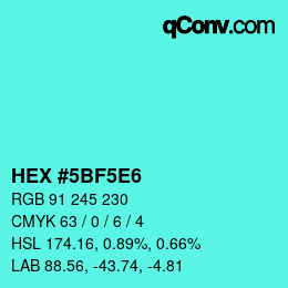 カラーコード: HEX #5BF5E6 | qconv.com