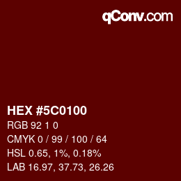 Color code: HEX #5C0100 | qconv.com