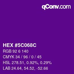 カラーコード: HEX #5C068C | qconv.com