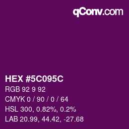 Color code: HEX #5C095C | qconv.com