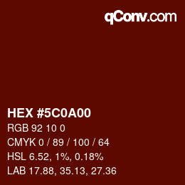 Color code: HEX #5C0A00 | qconv.com