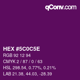 カラーコード: HEX #5C0C5E | qconv.com