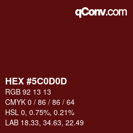Color code: HEX #5C0D0D | qconv.com