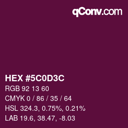 Color code: HEX #5C0D3C | qconv.com