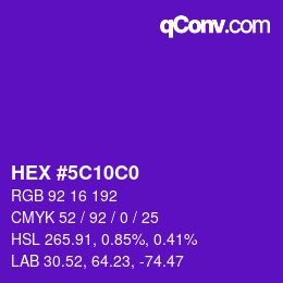カラーコード: HEX #5C10C0 | qconv.com
