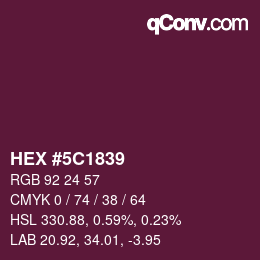 Farbcode: HEX #5C1839 | qconv.com
