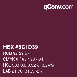 Color code: HEX #5C1D39 | qconv.com
