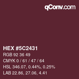 Color code: HEX #5C2431 | qconv.com