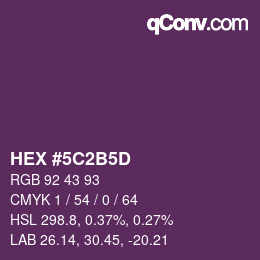 Color code: HEX #5C2B5D | qconv.com