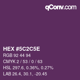 Color code: HEX #5C2C5E | qconv.com