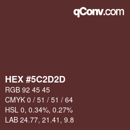 Color code: HEX #5C2D2D | qconv.com
