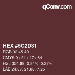 Farbcode: HEX #5C2D31 | qconv.com