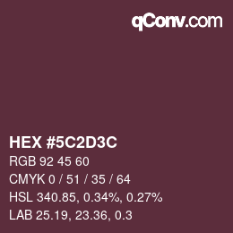 Color code: HEX #5C2D3C | qconv.com