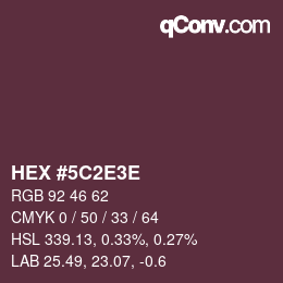 Farbcode: HEX #5C2E3E | qconv.com