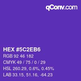 カラーコード: HEX #5C2EB6 | qconv.com