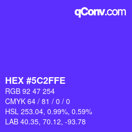 Farbcode: HEX #5C2FFE | qconv.com