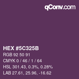 颜色代码: HEX #5C325B | qconv.com