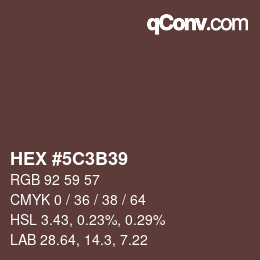 Color code: HEX #5C3B39 | qconv.com