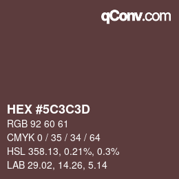Color code: HEX #5C3C3D | qconv.com