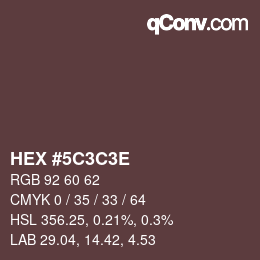 カラーコード: HEX #5C3C3E | qconv.com