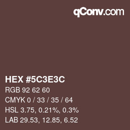カラーコード: HEX #5C3E3C | qconv.com
