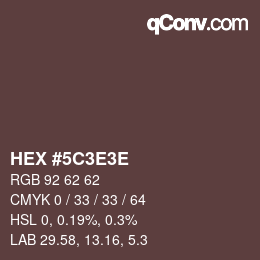 颜色代码: HEX #5C3E3E | qconv.com