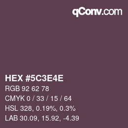 Color code: HEX #5C3E4E | qconv.com