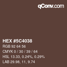 Farbcode: HEX #5C4038 | qconv.com