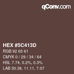 カラーコード: HEX #5C413D | qconv.com