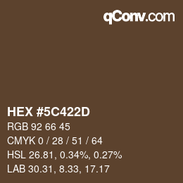 颜色代码: HEX #5C422D | qconv.com