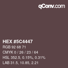 カラーコード: HEX #5C4447 | qconv.com