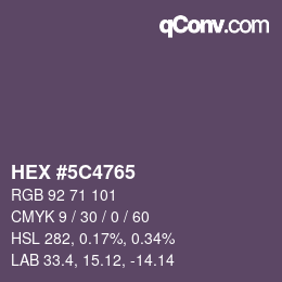 Farbcode: HEX #5C4765 | qconv.com