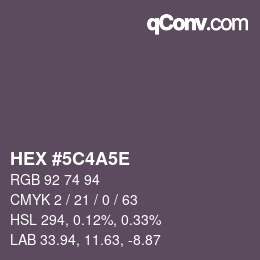 Farbcode: HEX #5C4A5E | qconv.com